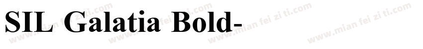 SIL Galatia Bold字体转换